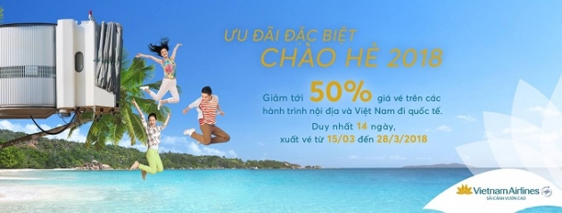 Khuyến mại Chào hè 2018 của Vietnam Airlines: Bay từ Hà Nội, Tp Hồ Chí Minh, Đà Nẵng chỉ từ 299.000đ/chiều